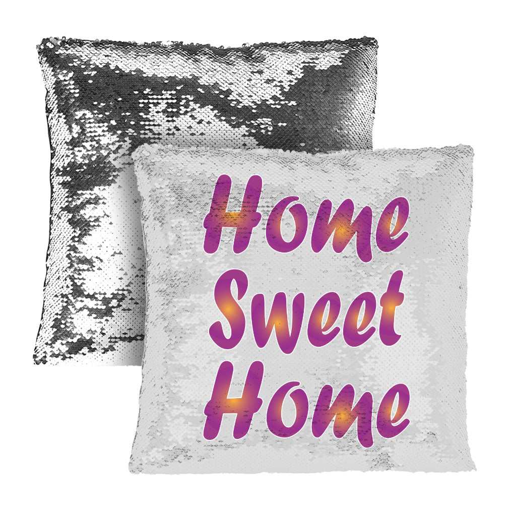 Home Sweet Home Sequin Pillow Case - Best Design Pillow Case - Printed Pillowcase