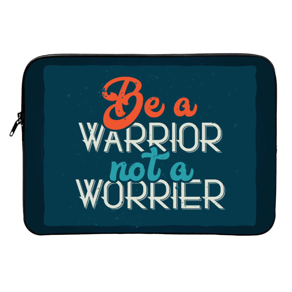 Be a Warrior Not a Worrier MacBook Air 14" Sleeve - Funny Laptop Sleeve - Printed MacBook Sleeve