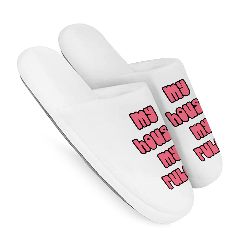 My House Rules Memory Foam Slippers - Cute Slippers - Best Design Slippers