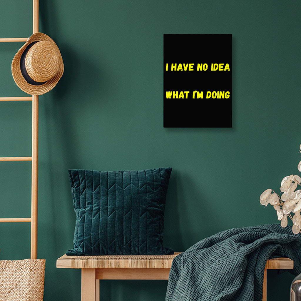 Funny Quote Wall Picture - Trendy Stretched Canvas - Graphic Wall Art