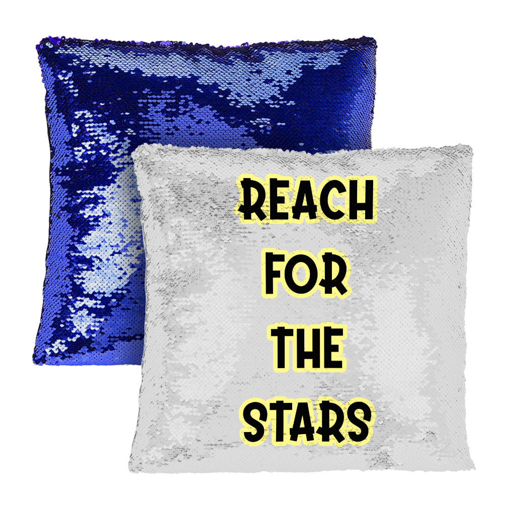 Reach for the Stars Sequin Pillow Case - Motivational Quote Pillow Case - Cool Pillowcase