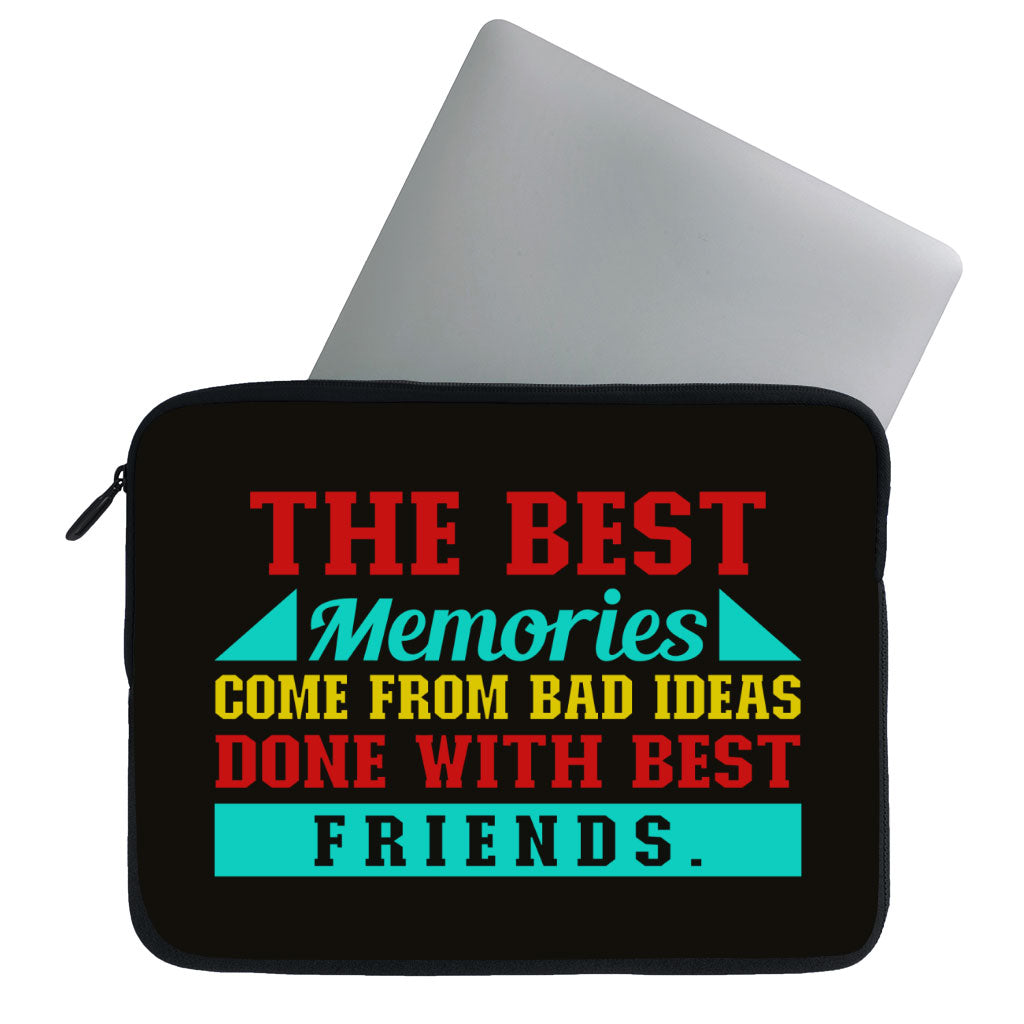 Best Friend Quotes MacBook Pro 16" Sleeve - Funny Design Laptop Sleeve - Graphic MacBook Sleeve