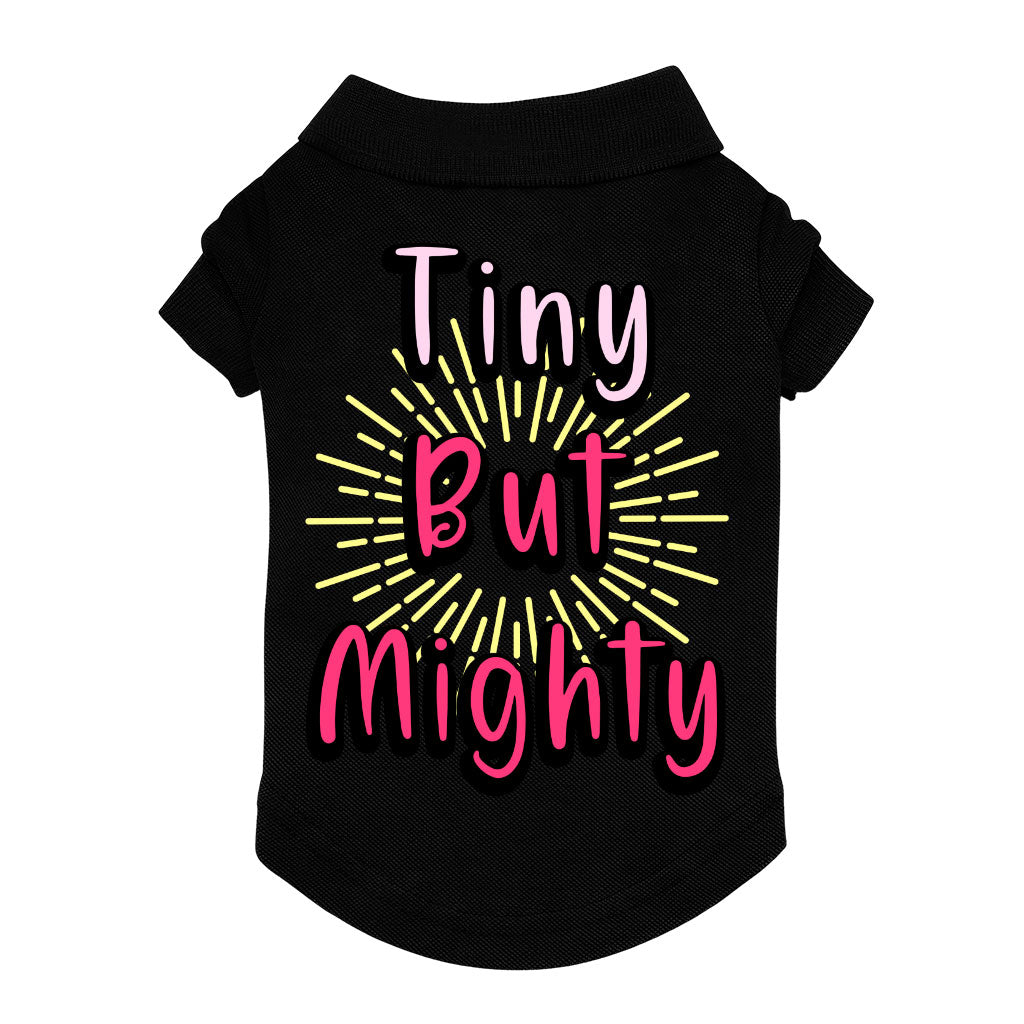 Tiny but Mighty Dog Polo Shirt - Art Dog T-Shirt - Word Art Dog Clothing