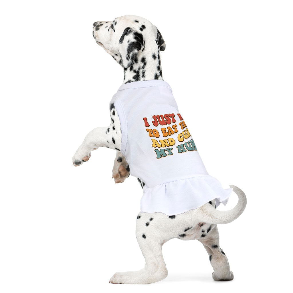 Cuddle My Human Dog Sundress - Unique Dog Dress Shirt - Print Dog Clothing