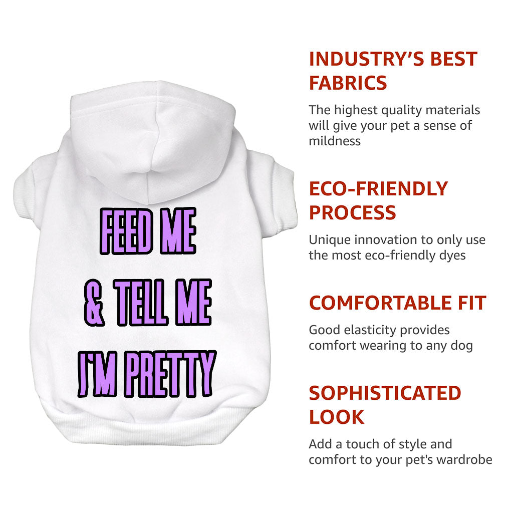 Feed Me Dog Hoodie - Word Design Dog Coat - Dog Theme Dog Clothing