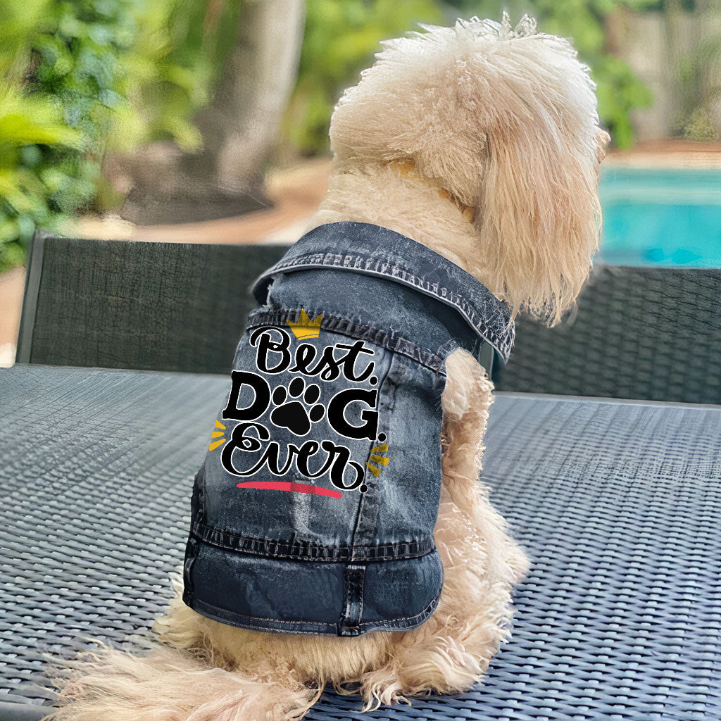 Best Dog Ever Dog Denim Vest - Cute Dog Denim Jacket - Printed Dog Clothing