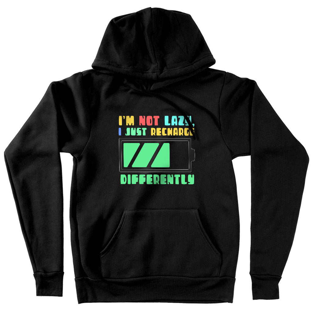 I am Not Lazy Hooded Sweatshirt - Printed Hoodie - Best Design Hoodie