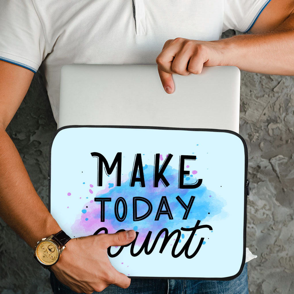 Make Today Count MacBook Pro 14" Two-Sided Sleeve - Best Design Laptop Sleeve - Cute MacBook Sleeve