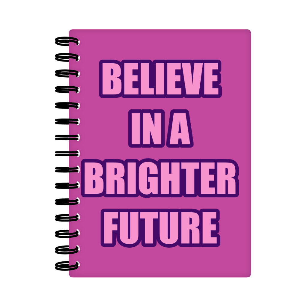 Believe Spiral Notebook - Cool Notebook - Graphic Notebook