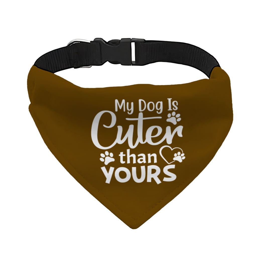 My Dog Is Cuter Than Yours Pet Bandana Collar - Cute Scarf Collar - Art Dog Bandana