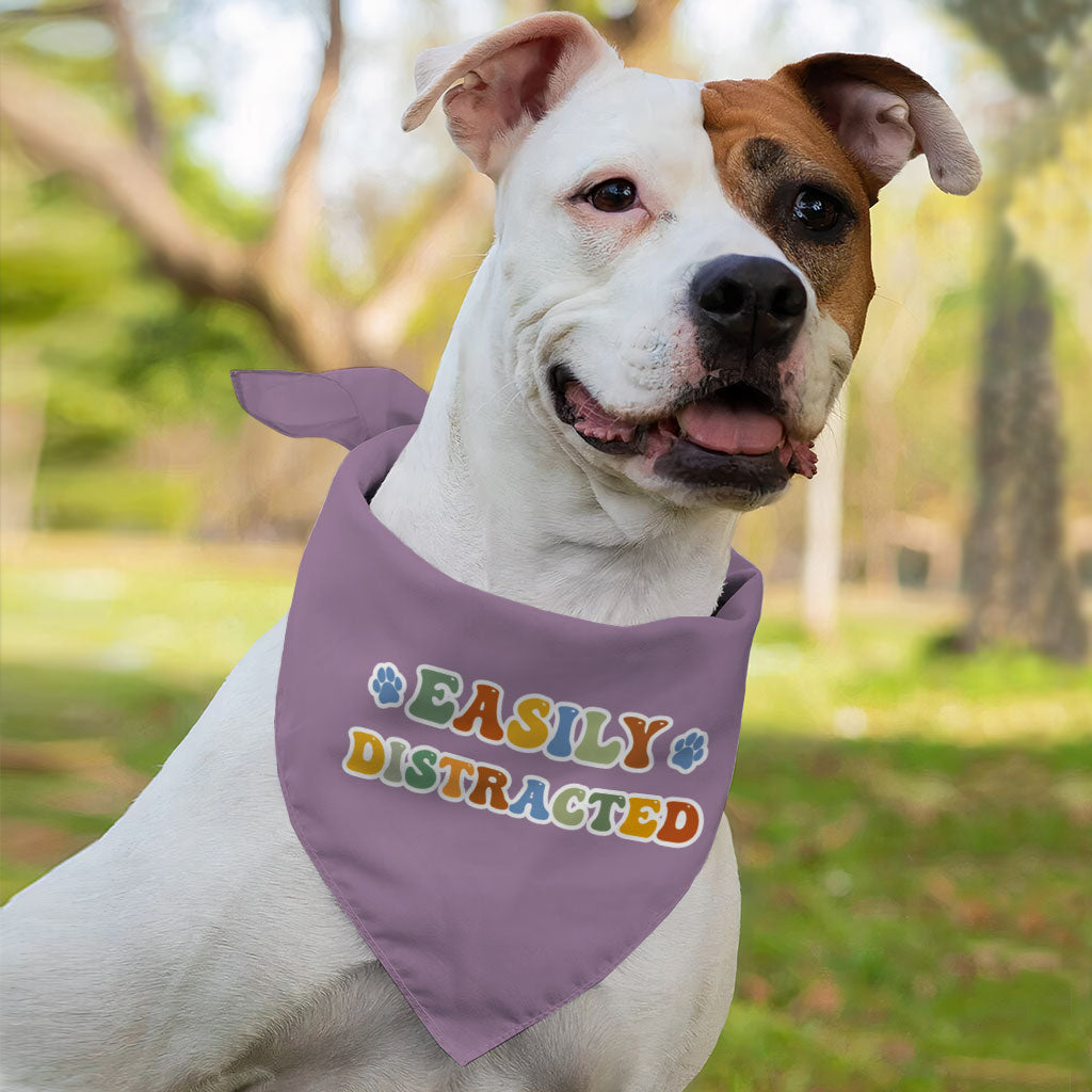 Easily Distracted Pet Bandana - Themed Dog Bandana - Colorful Pet Scarf