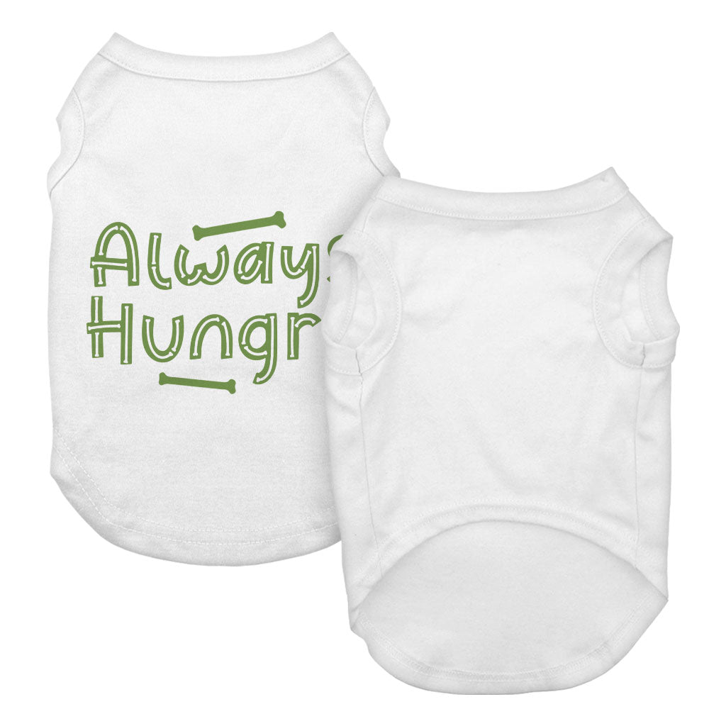 Always Hungry Dog Tank - Funny Dog T-Shirt - Best Design Dog Clothing