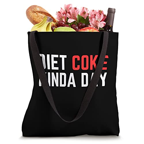 Diet Coke Kinda Day Fitness Lose Weight Tote Bag