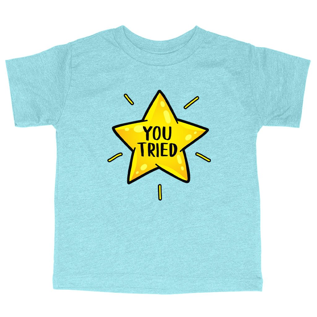 Triblend Toddler You Tried T-Shirt - Gold Star T-Shirt - Graphic T-Shirt