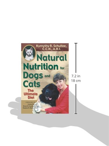 Natural Nutrition for Dogs and Cats: The Ultimate Diet