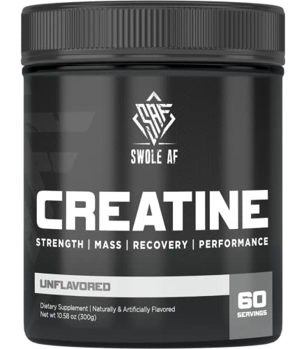 Swole AF | CREATINE Mono | Pre & Post Workout for Muscle Gain Endurance & Recovery | Dietary Supplement to Improve Strength Power Performance & Muscle Growth