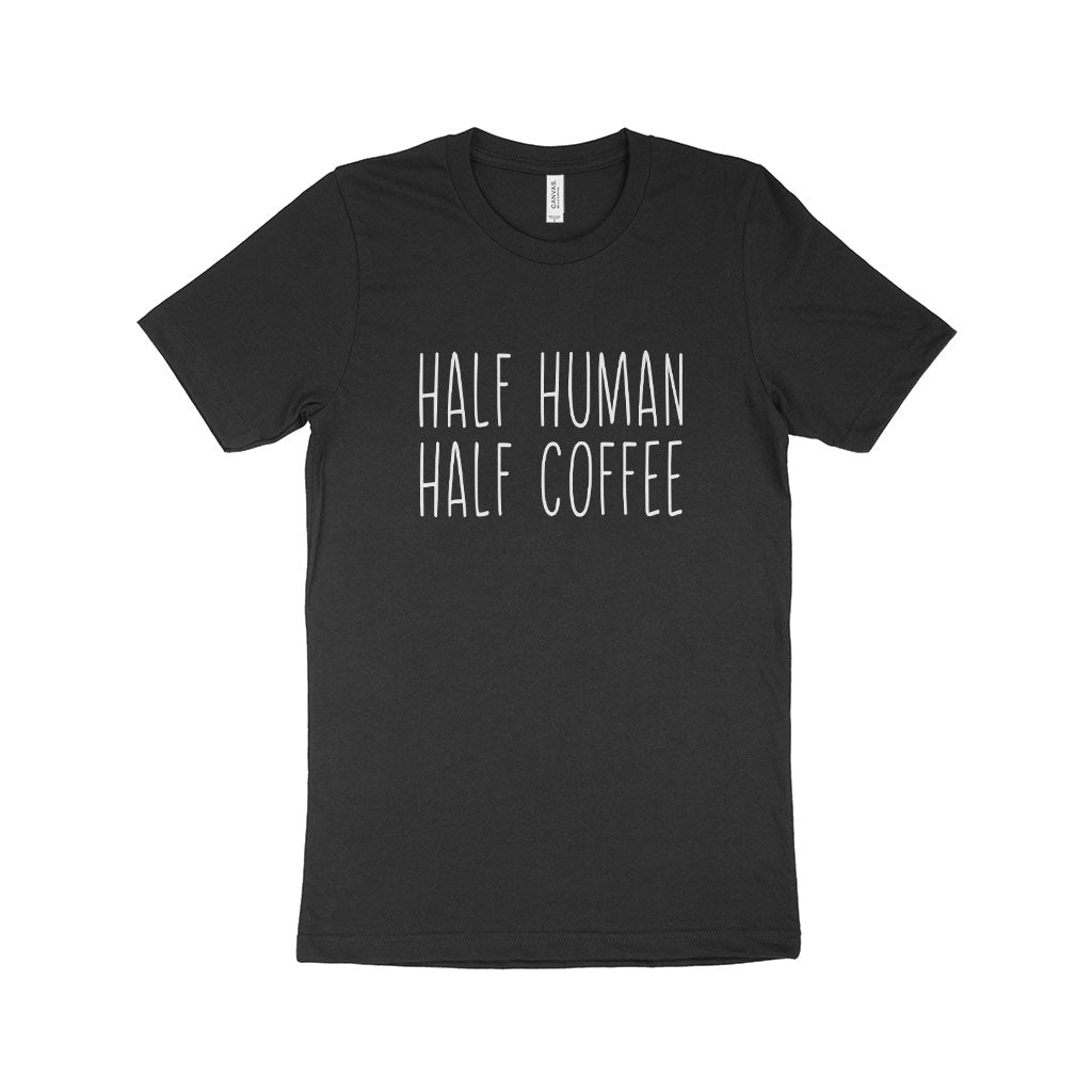 Half Human Half Coffee Unisex Jersey T-Shirt Made in USA