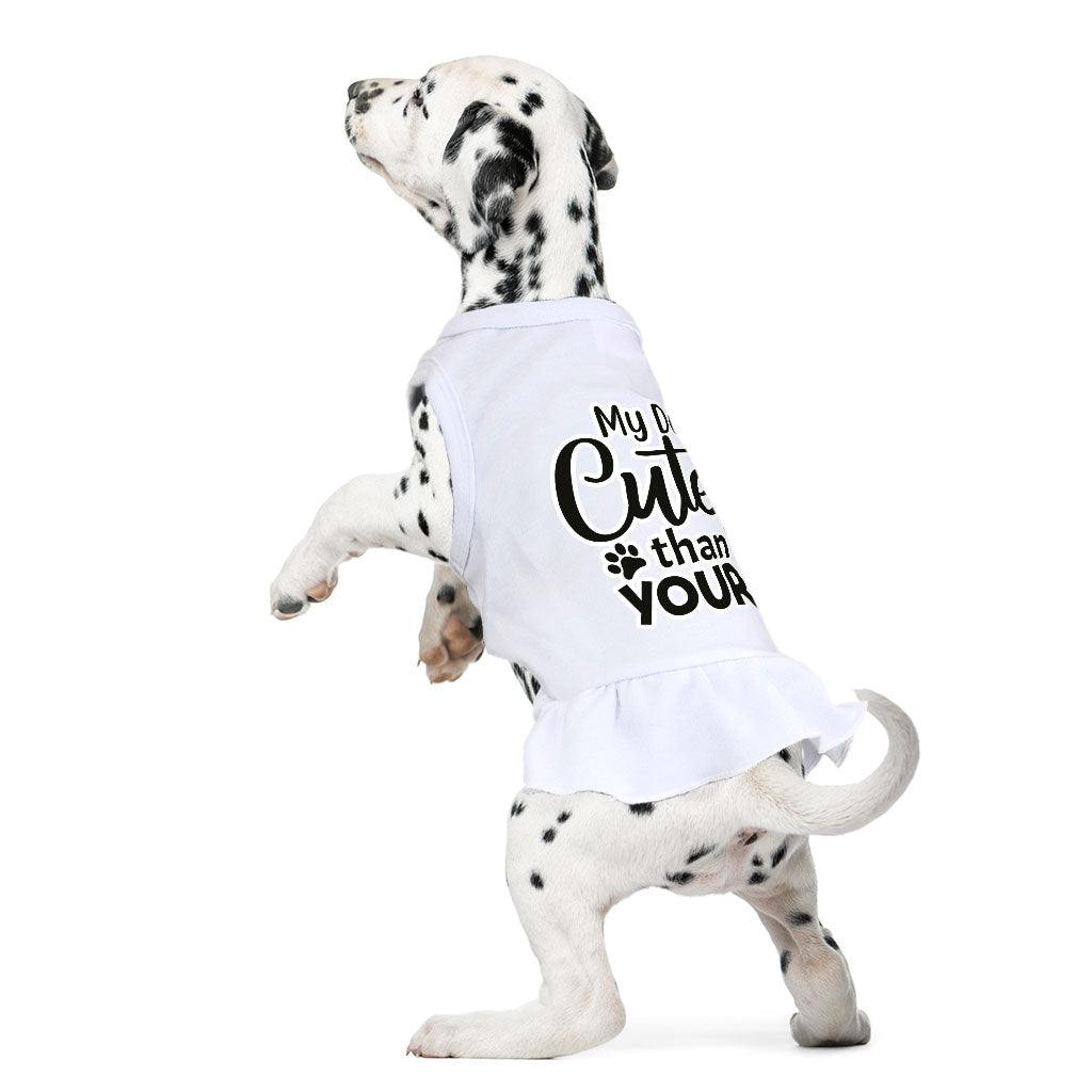 My Dog Is Cuter Than Yours Dog Sundress - Cute Dog Dress Shirt - Art Dog Clothing