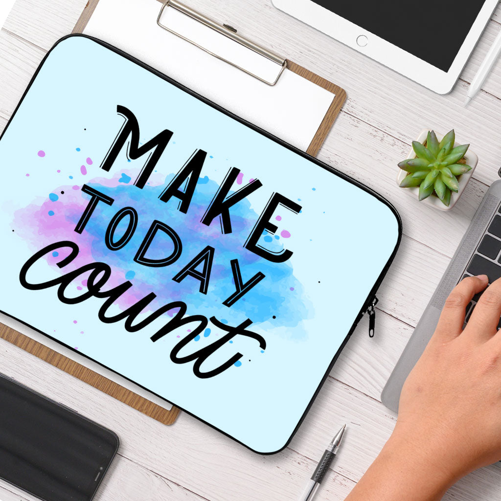 Make Today Count MacBook Air 14" Sleeve - Best Design Laptop Sleeve - Cute MacBook Sleeve