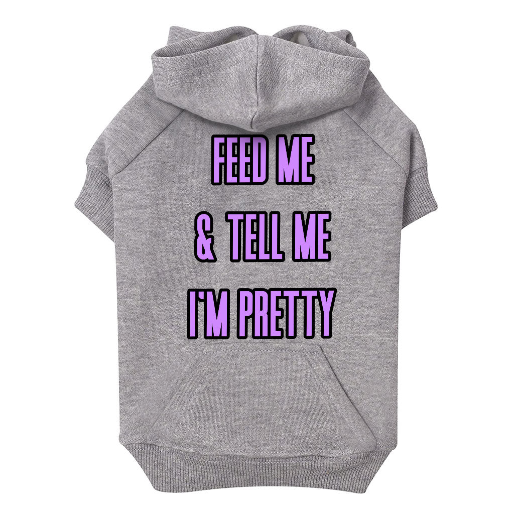 Feed Me Dog Hoodie with Pocket - Word Design Dog Coat - Dog Theme Dog Clothing