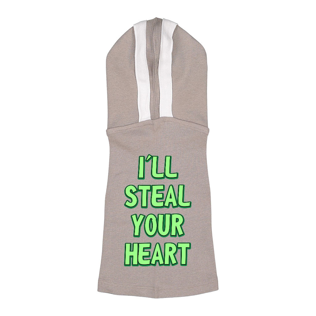 I'll Steal Your Heart Dog Shirt with Hoodie - Art Print Dog Hoodie - Word Design Dog Clothing