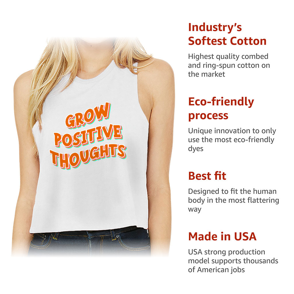 Grow Positive Thoughts Racerback Cropped Tank - Inspirational Women's Tank - Quote Tank Top