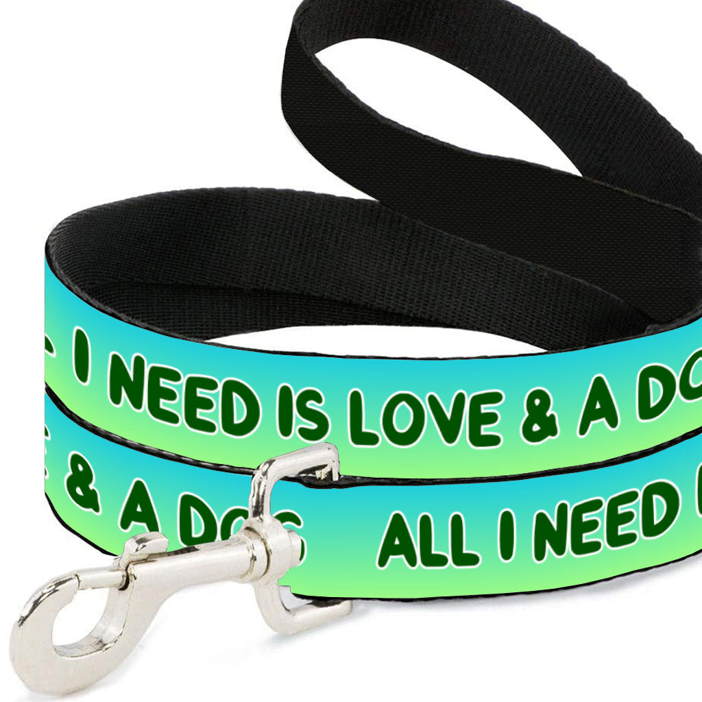 All I Need is Love and a Dog Pet Leash - Cute Leash - Graphic Leash for Dogs