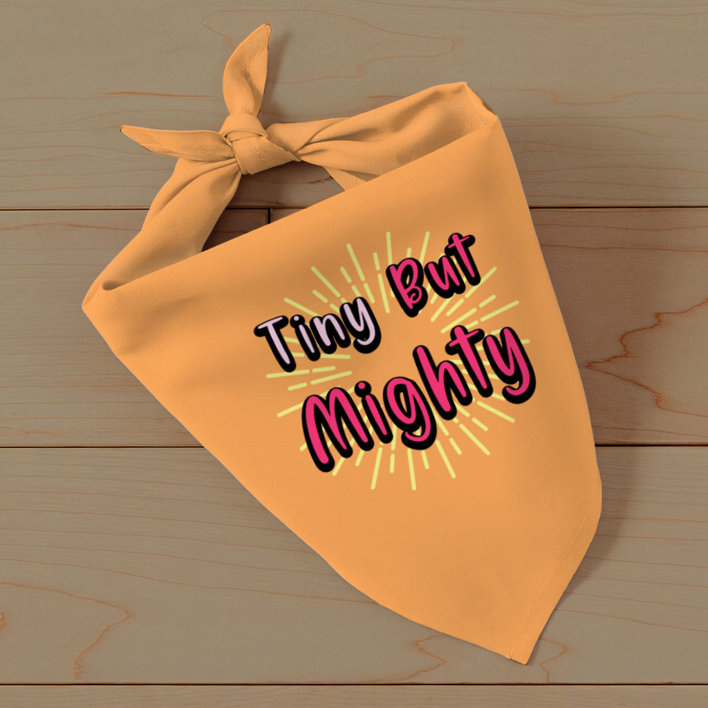 Tiny but Mighty Pet Bandana - Art Dog Bandana - Word Art Pet Scarf