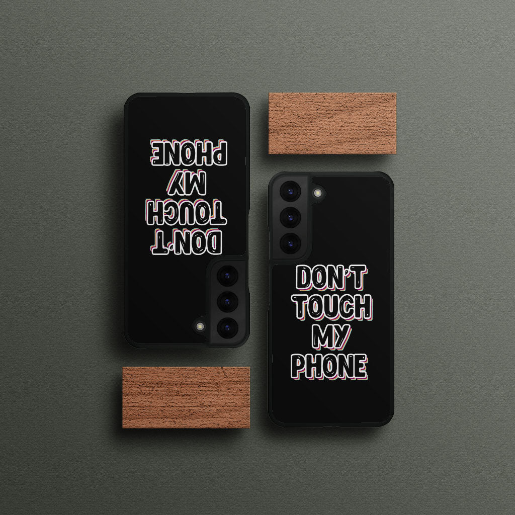 Don't Touch My Phone Samsung S22 Plus Phone Case - Creative Phone Case for Samsung S22 Plus - Cool Design Samsung S22 Plus Phone Case