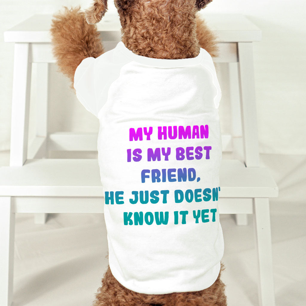 Cute Design Dog T-Shirt - Creative Dog Shirt - Quote Dog Clothing