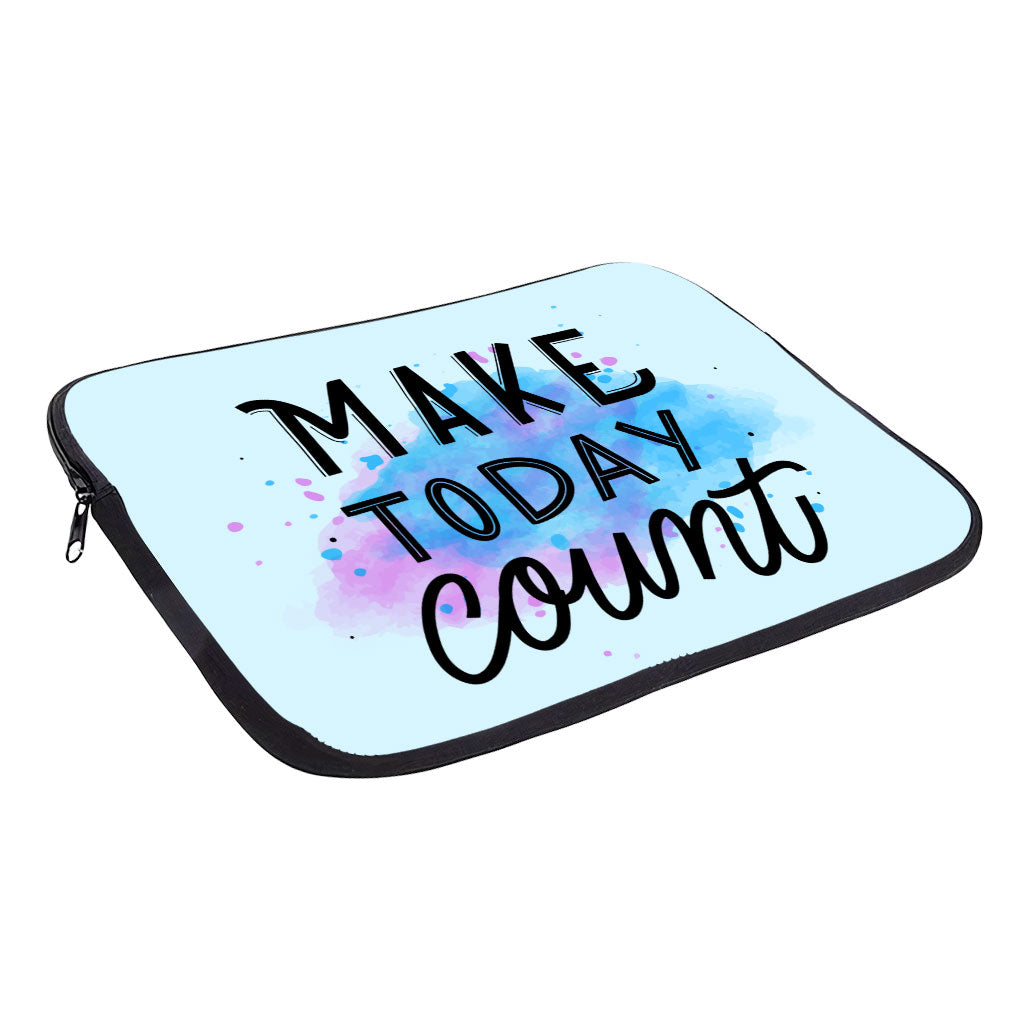 Make Today Count MacBook Pro 14" Sleeve - Best Design Laptop Sleeve - Cute MacBook Sleeve