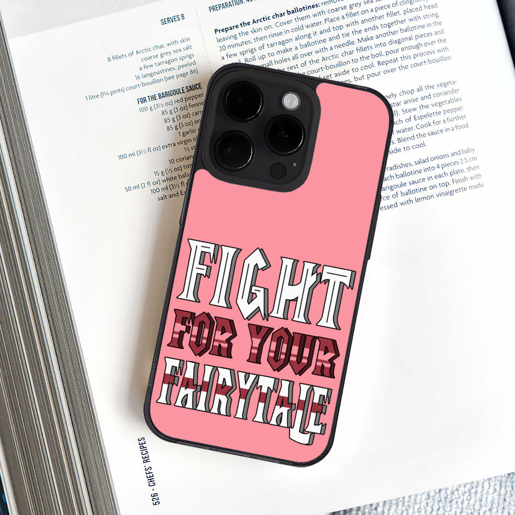 Fight for Your Fairytale iPhone 14 Pro Max Case - Best Design Phone Case for iPhone 14 Pro Max - Trendy iPhone 14 Pro Max Case