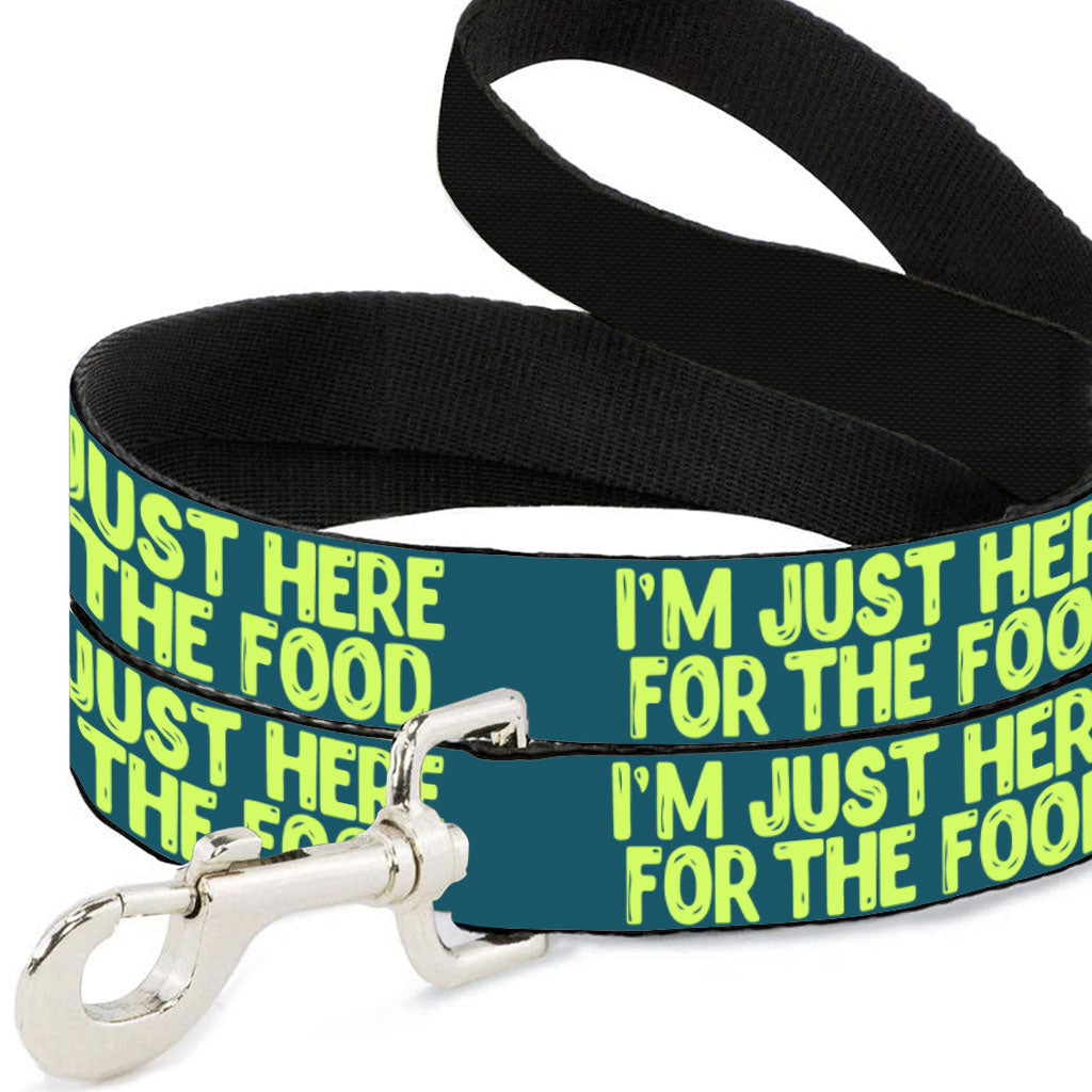 I'm Just Here for the Food Pet Leash - Funny Design Leash - Best Print Leash for Dogs