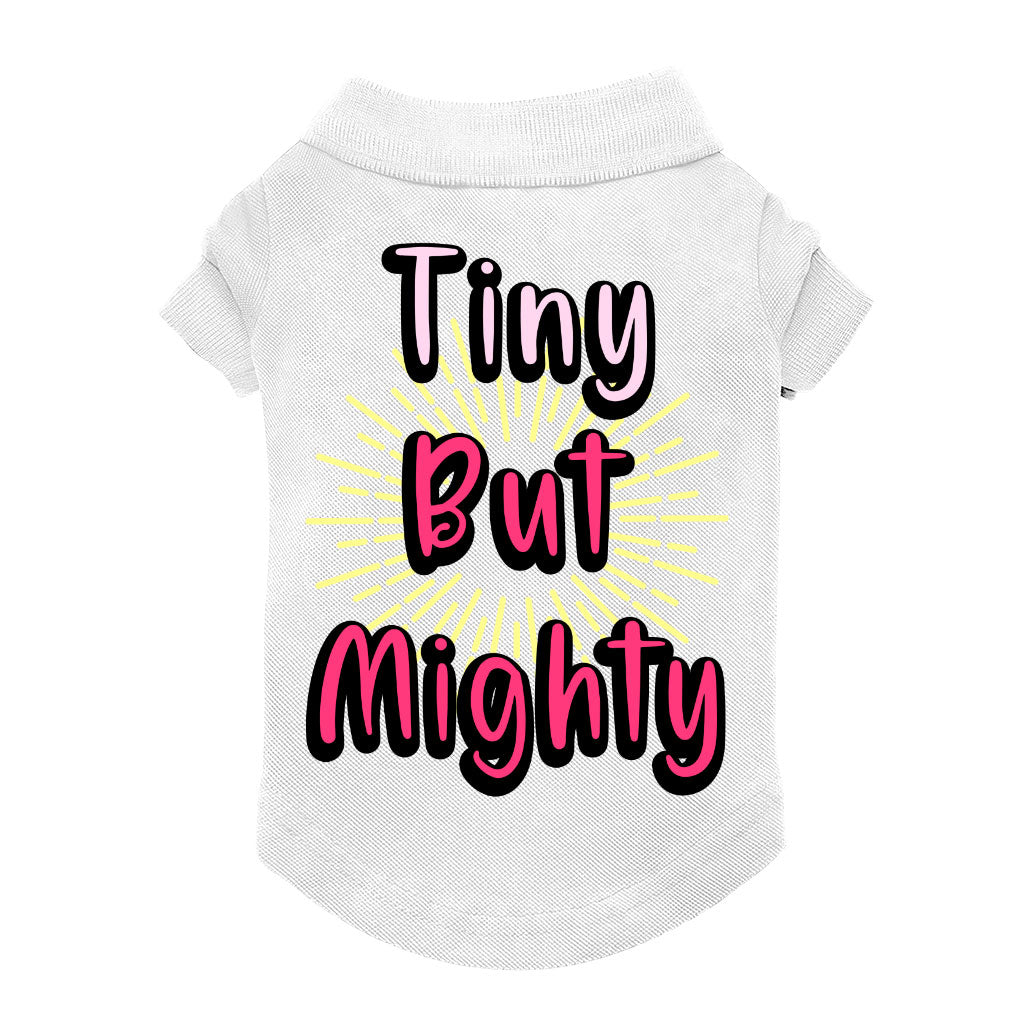 Tiny but Mighty Dog Polo Shirt - Art Dog T-Shirt - Word Art Dog Clothing