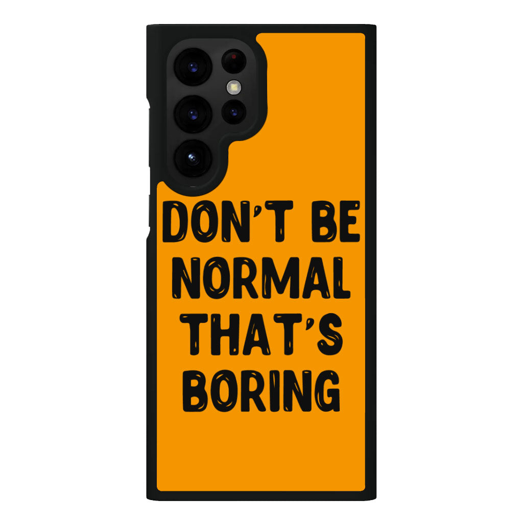 Funny Quote Samsung S22 Ultra Phone Case - Best Print Phone Case for Samsung S22 Ultra - Cool Design Samsung S22 Ultra Phone Case