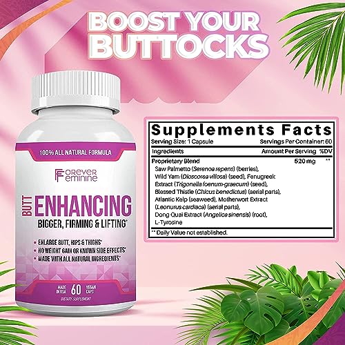 Forever Feminine Premium Butt Enhancement Pills - Booty Enlargement Pills - Shape, Lift and Firm - Butt Enhancer Glute Growth Supplement - Bigger Butt Without Gains - 60 ct