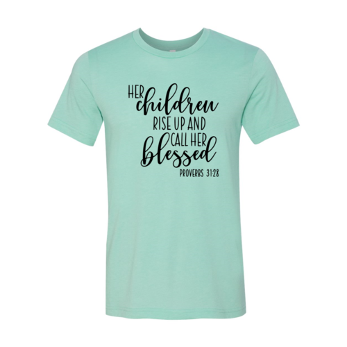 DT0208 Her Children Will Rise Up Shirt