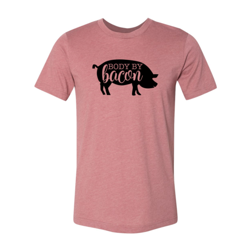 DT0576 Body By Bacon Shirt