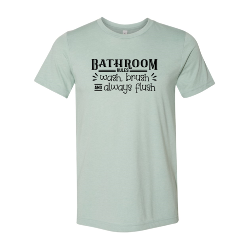 Bathroom Rules Shirt