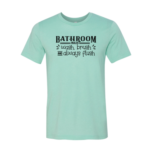 Bathroom Rules Shirt