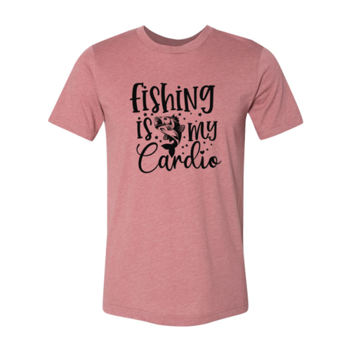 "Fishing Is My Cardio" T-Shirt DT0644