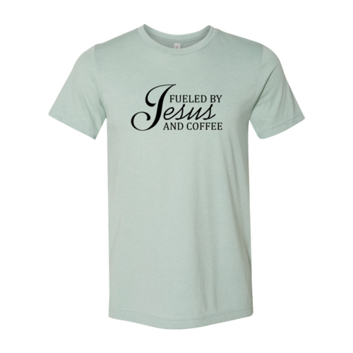 "Fueled By Jesus And Coffee" T-Shirt