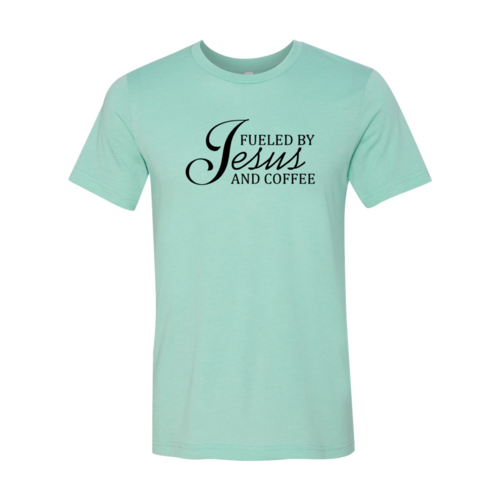 "Fueled By Jesus And Coffee" T-Shirt