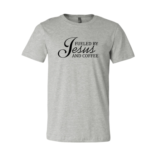 "Fueled By Jesus And Coffee" T-Shirt