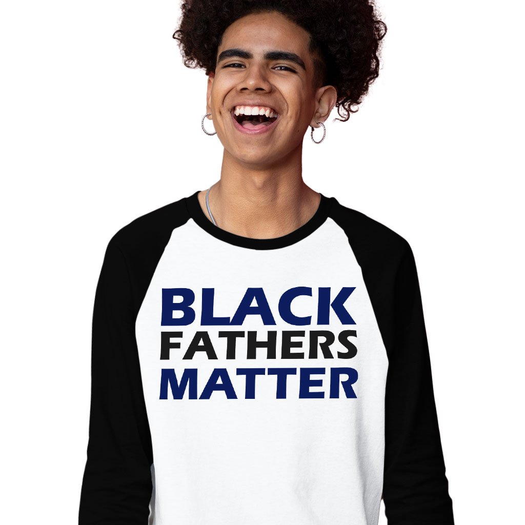 Black Fathers Matter Baseball T-Shirt - Black Father's Day T-Shirts