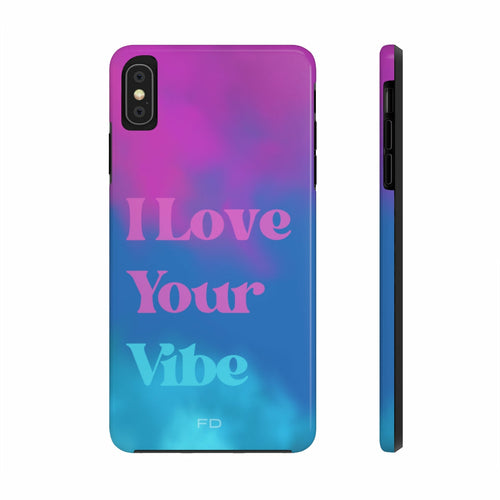 I Love Your Vibe Tough Case for iPhone with Wireless Charging