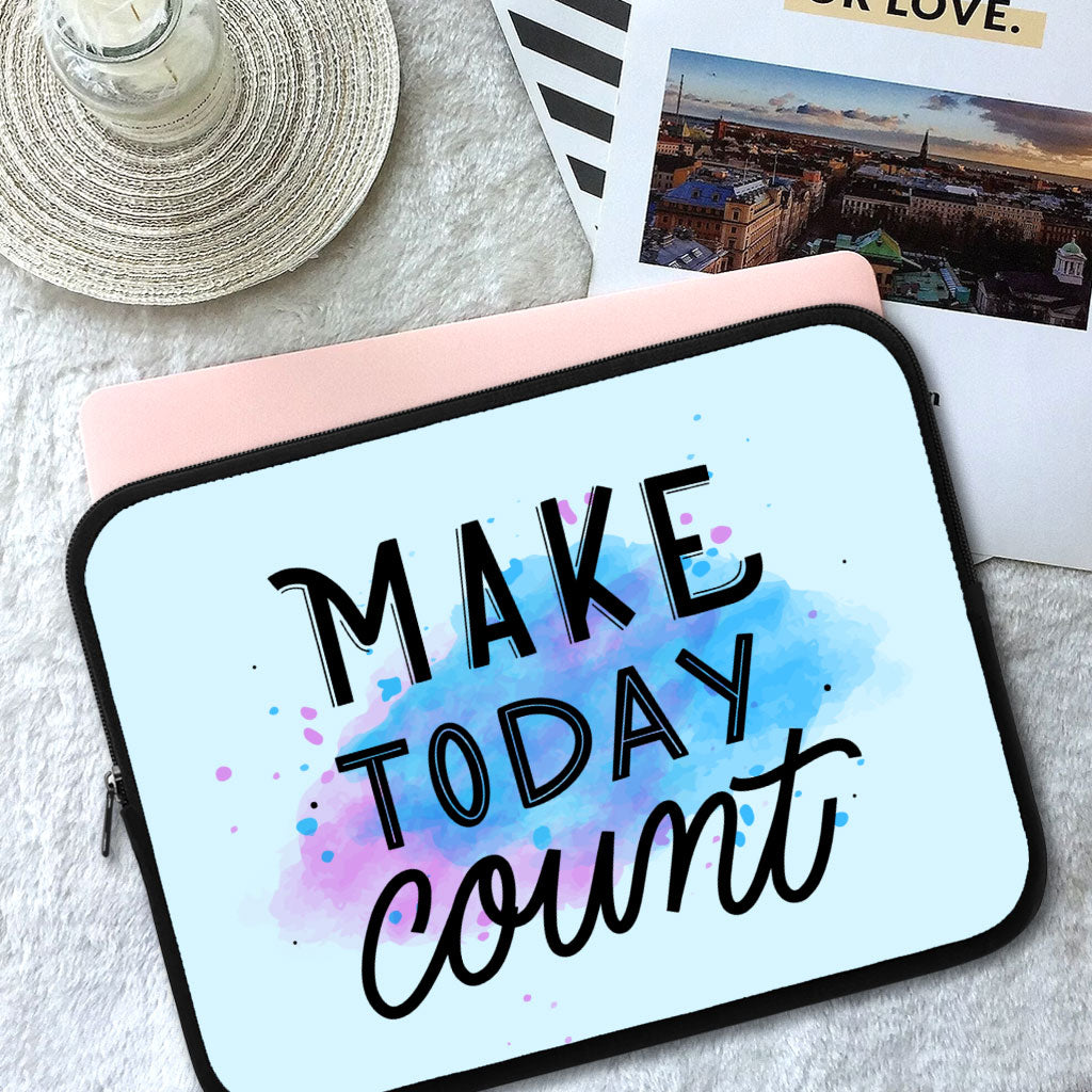 Make Today Count HP 16" Sleeve - Best Design Laptop Sleeve - Cute Laptop Sleeve with Zipper