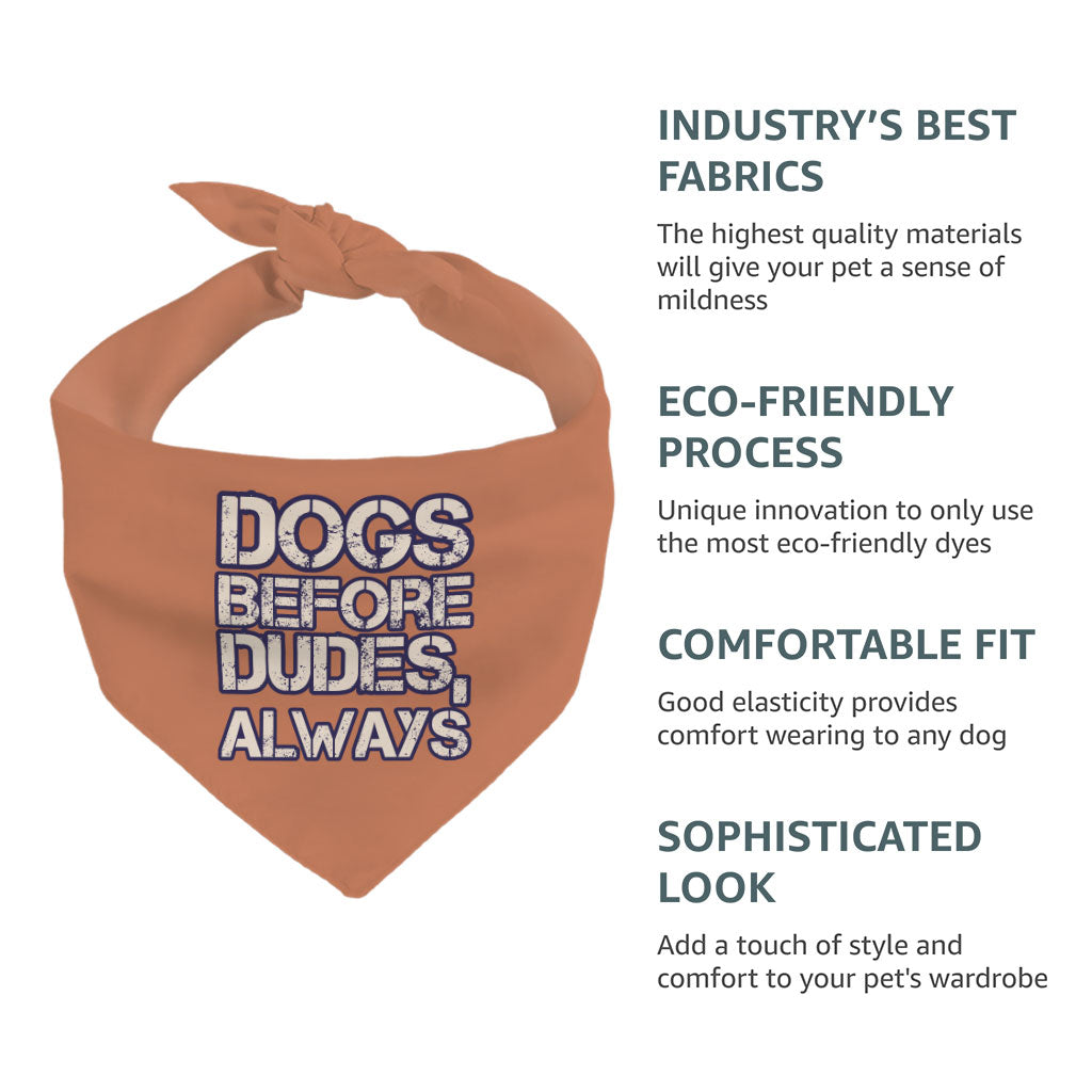 Dogs Before Dudes Pet Bandana - Dog Theme Dog Bandana - Funny Pet Scarf