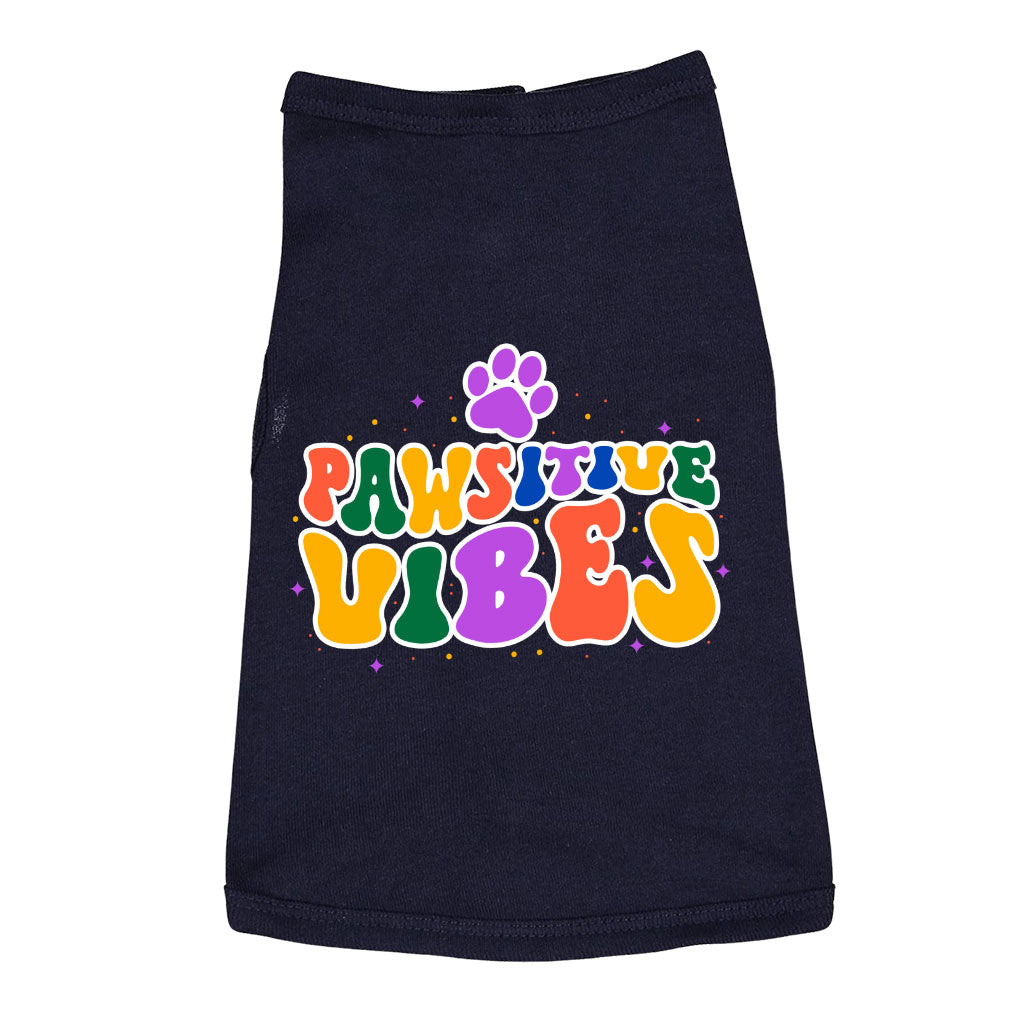 Pawsitive Vibes Dog Sleeveless Shirt - Colorful Text Dog Shirt - Cool Dog Clothing