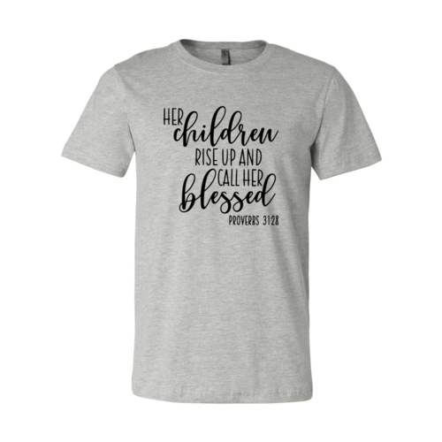 DT0208 Her Children Will Rise Up Shirt